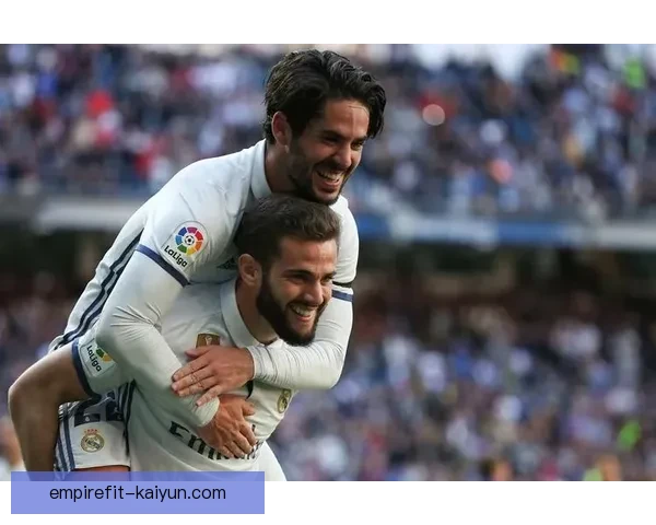 伊斯科传球能力持续提升，组织表现稳健