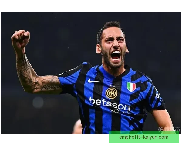 恰尔汗奥卢进攻站位本赛季持续提升，中场组织作用凸显提升